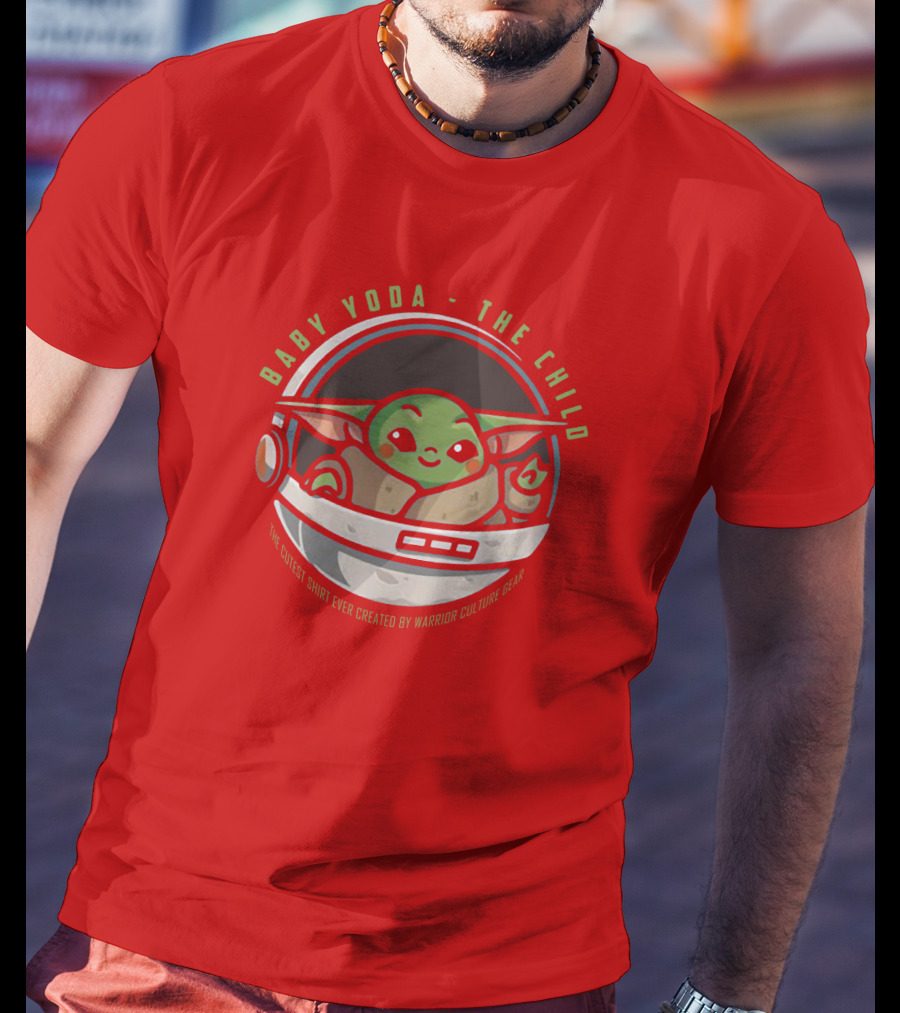 Baby Yoda The Child The Cutest Shirt Ever Created Warrior Culture Gear T-Shirt