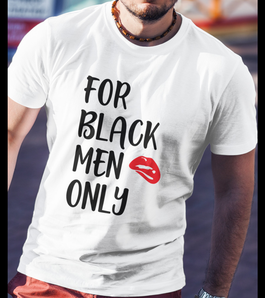 For Black Men Only Red Lips T-Shirt