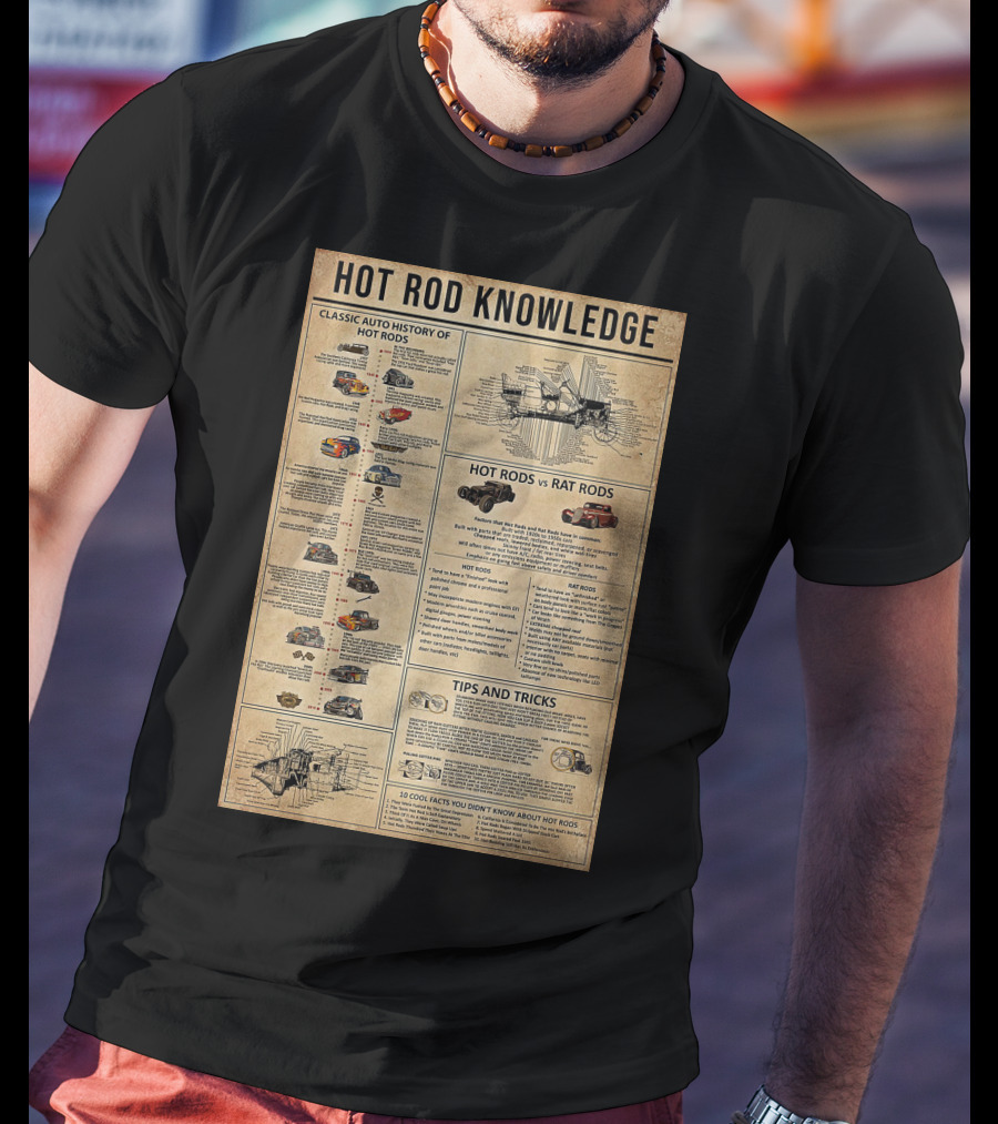 Hot Rod Knowledge Classic Auto History Hot Rods Rat Rods Tips And Tricks Facts T-Shirt