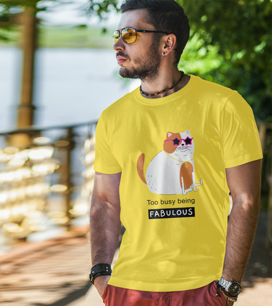 Too Busy Being Fabulous Cat With Star Sunglasses And Gold Chain T-Shirt
