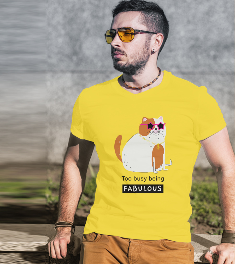 Too Busy Being Fabulous Cat With Star Sunglasses And Gold Chain T-Shirt