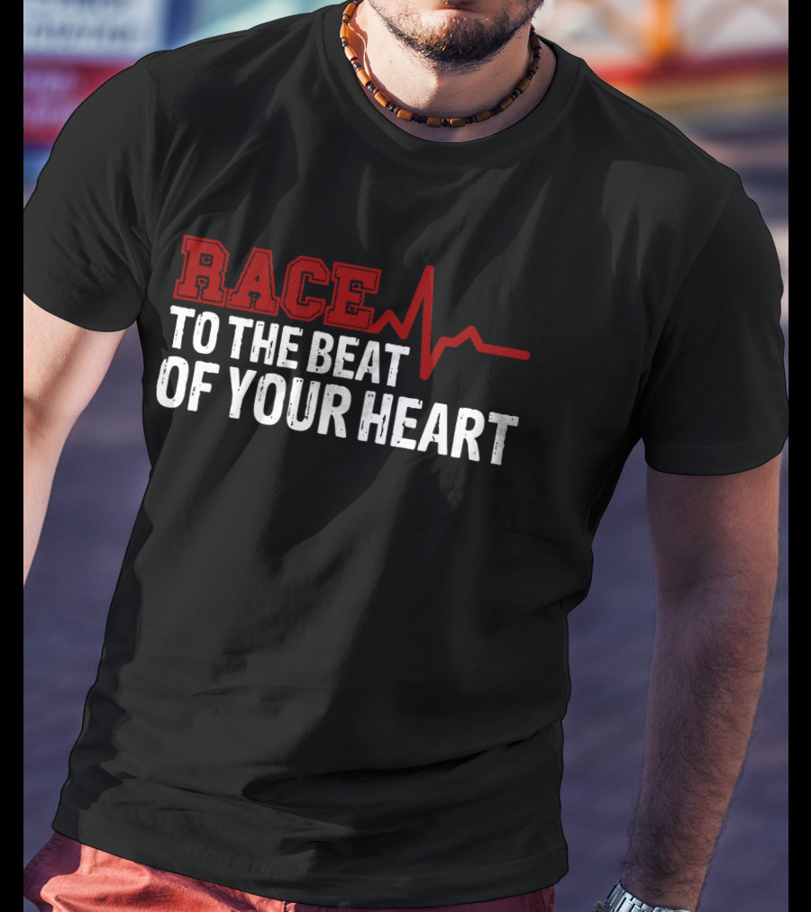 Race To The Beat Of Your Heart EKG Pulse Graphic Racing T-Shirt