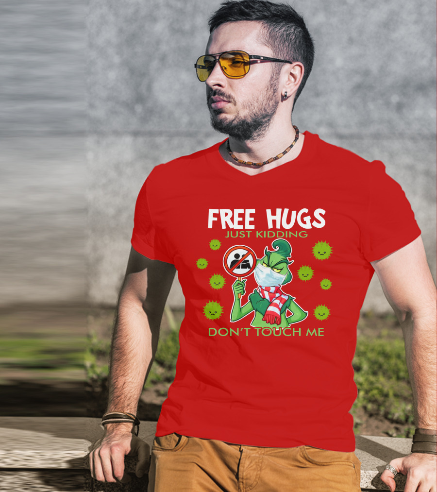 Grinch Free Hugs Just Kidding Don't Touch Me Masked Holiday Humor T-Shirt