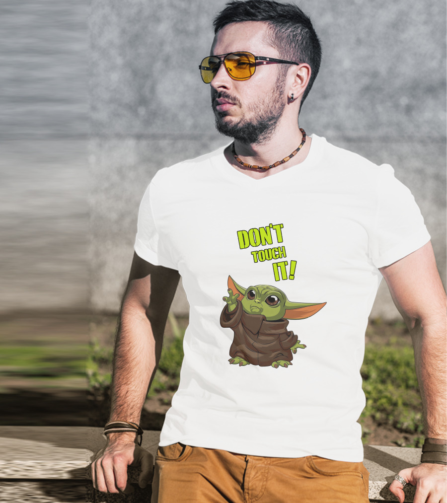 DON'T TOUCH IT Baby Yoda Grogu Mandalorian T-Shirt