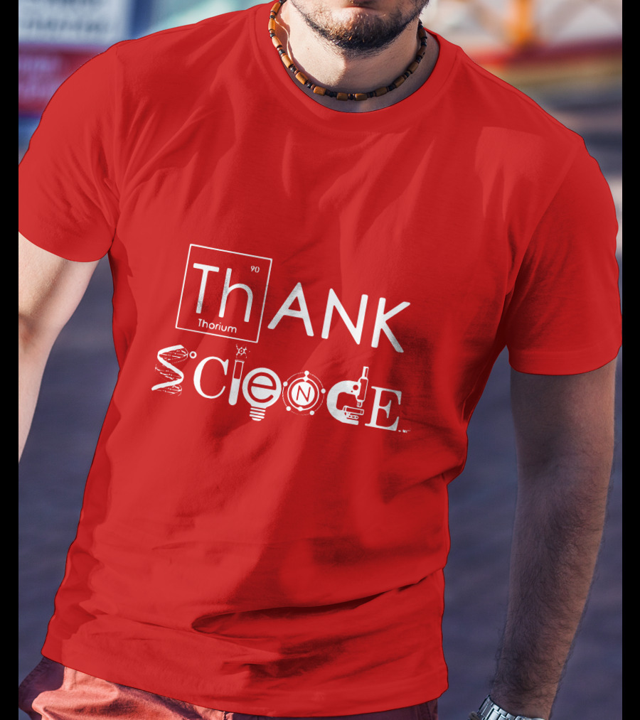 Thank Science Thorium Science Elements Icons Text T-Shirt