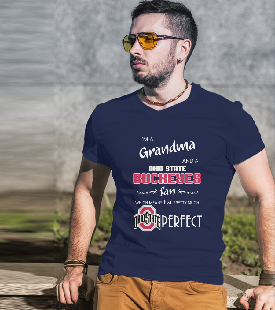 Grandma And Ohio State Buckeyes Fan Means Pretty Much Perfect T-Shirt