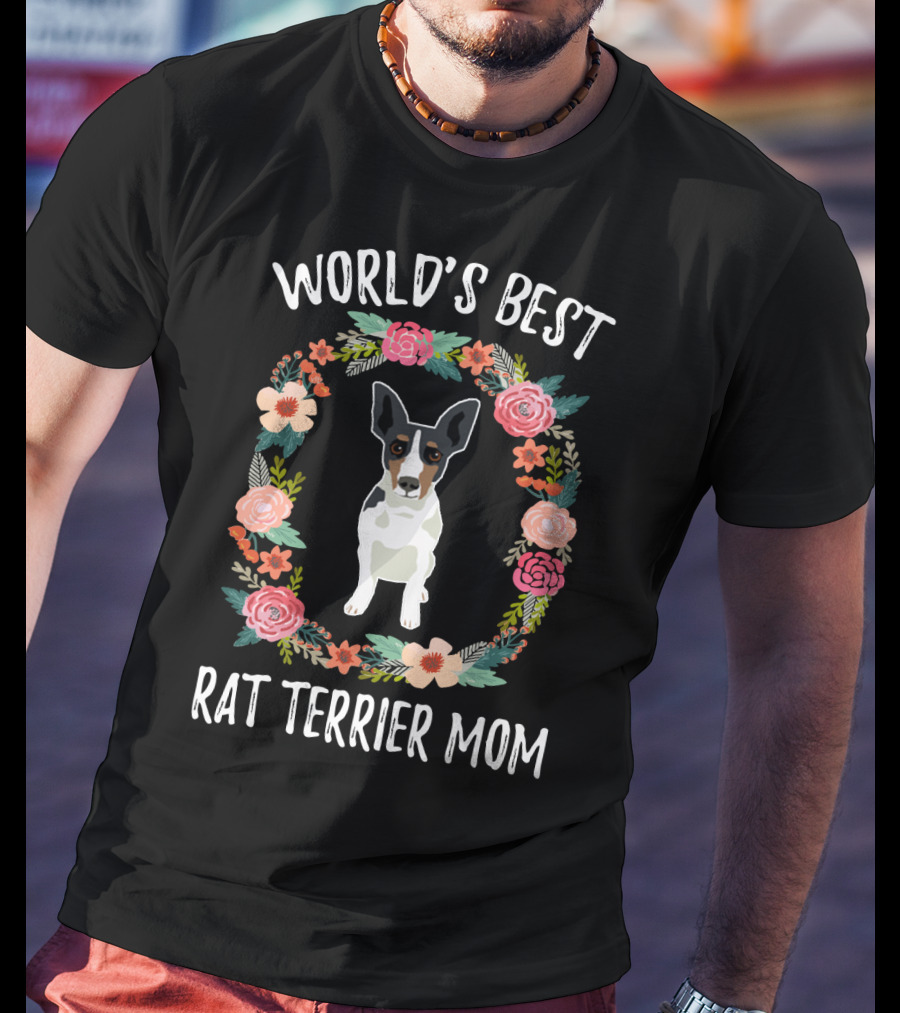World's Best Rat Terrier Mom In Floral Wreath T-Shirt