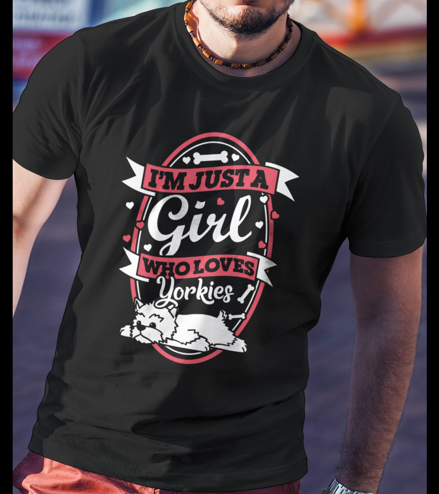 I'm Just A Girl Who Loves Yorkies With Hearts And Bones Elements T-Shirt