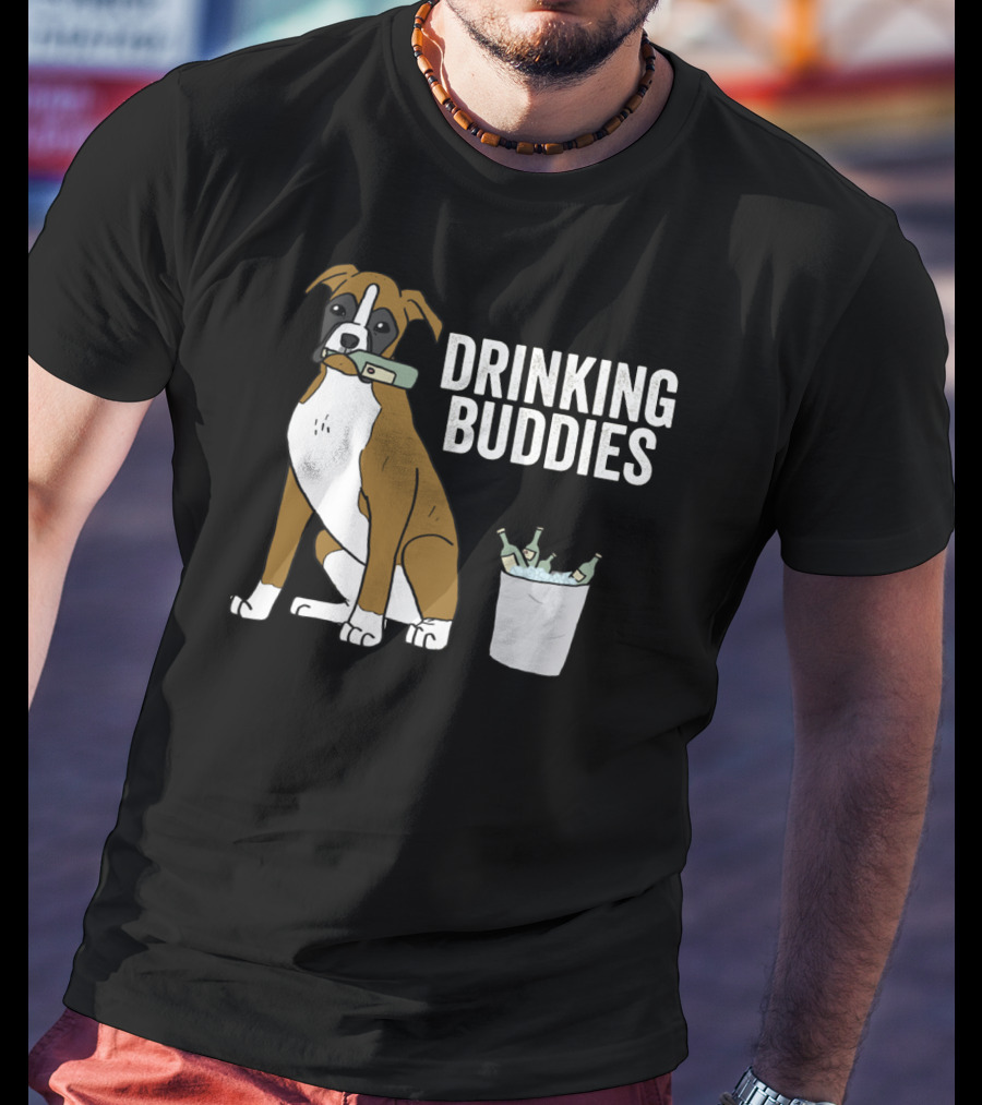Boxer With Beer Bottles And Bucket - Drinking Buddies T-Shirt