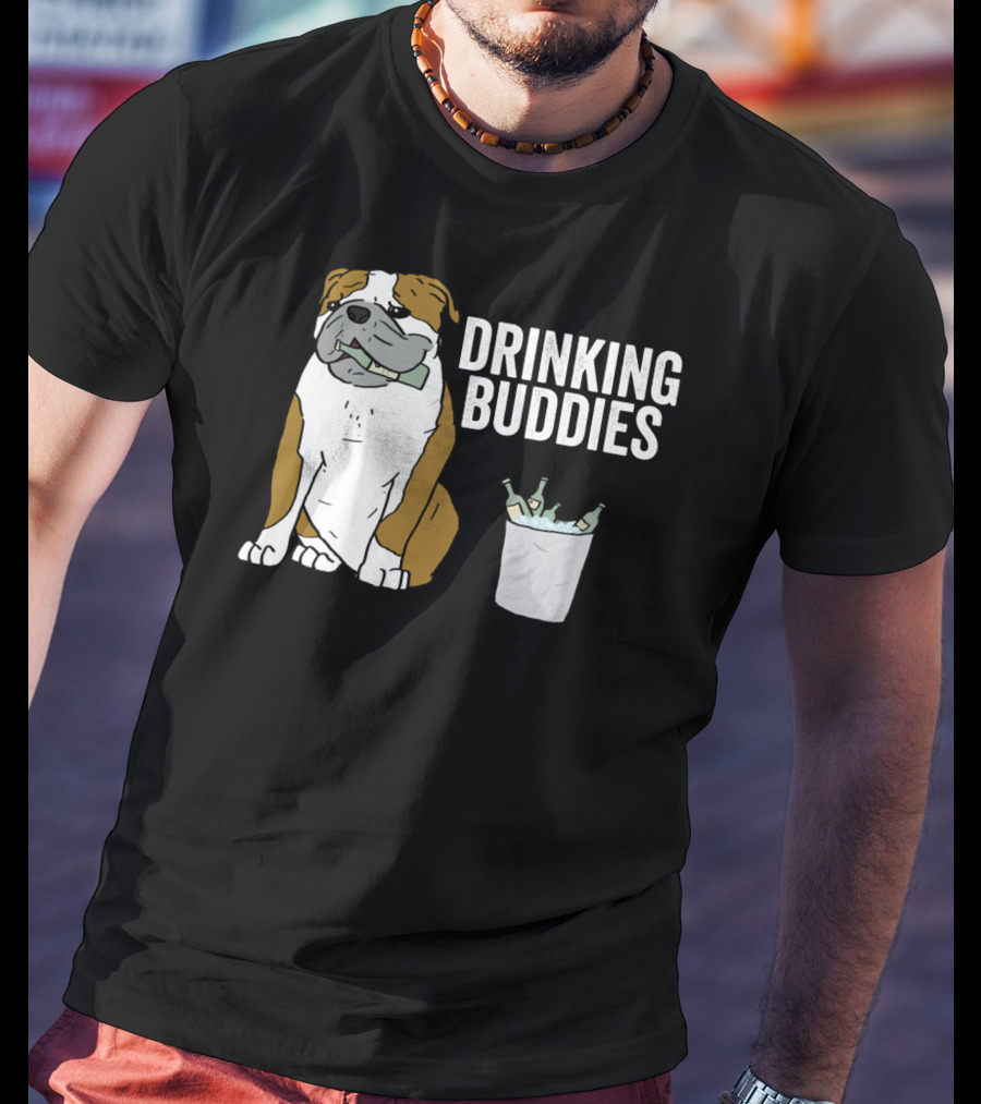 Bulldog Drinking Buddies With Ice Bucket And Bottles T-Shirt