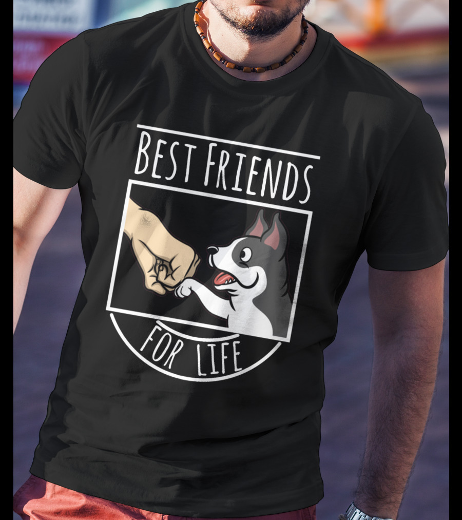 Best Friends For Life Boston Terrier Fist Bump T-Shirt