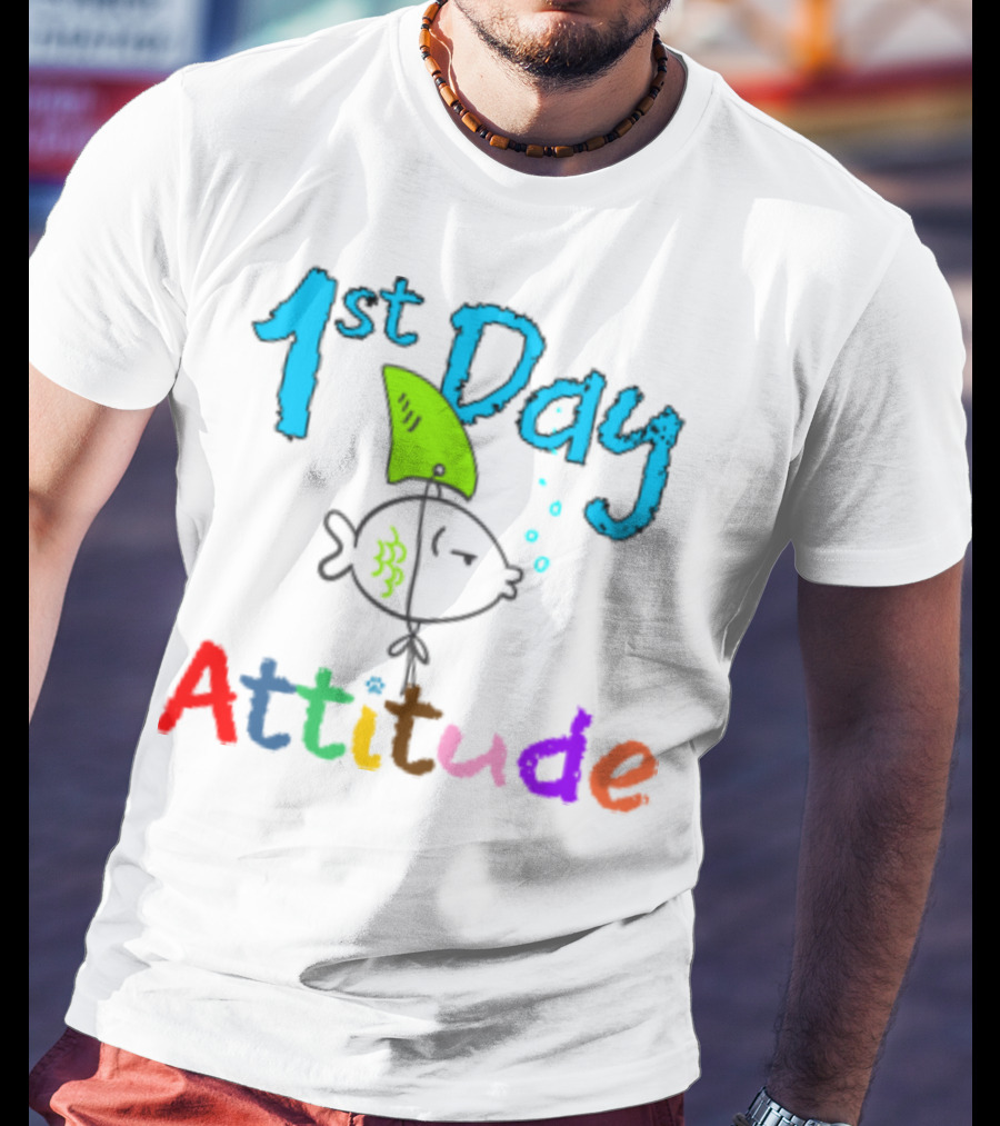1st Day Attitude With Cartoon Fish T-Shirt