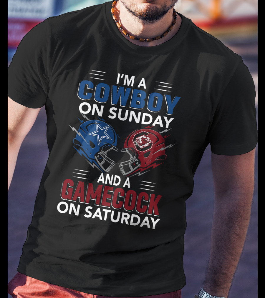 I'm A Cowboy On Sunday And A Gamecock On Saturday Football Helmets Showdown T-Shirt