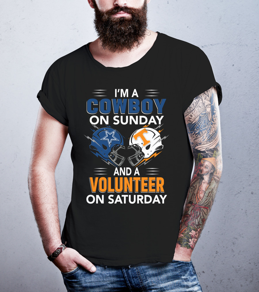 I'm A Cowboy On Sunday And A Volunteer On Saturday T-Shirt