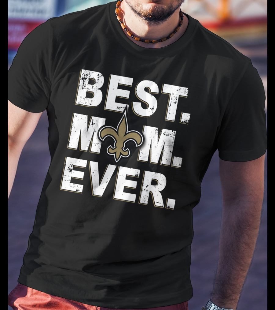 Best Mom Ever Fleur De Lis Saints T-Shirt