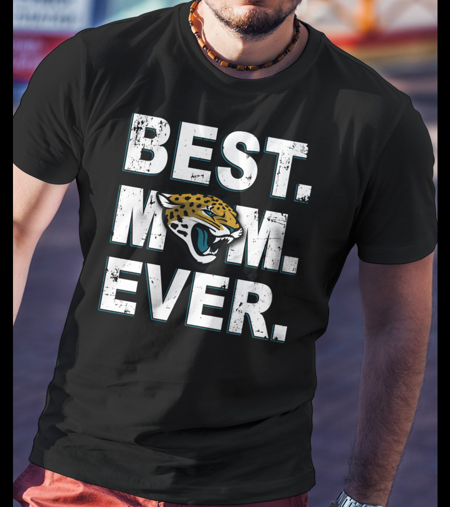Best Mom Ever Jaguars Fan Moment Recognition T-Shirt
