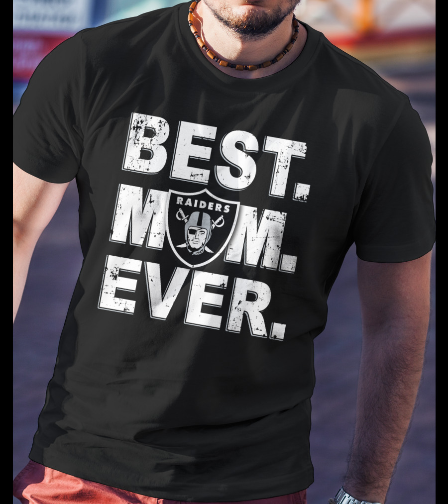 Best Mom Ever Raiders Fan T-Shirt