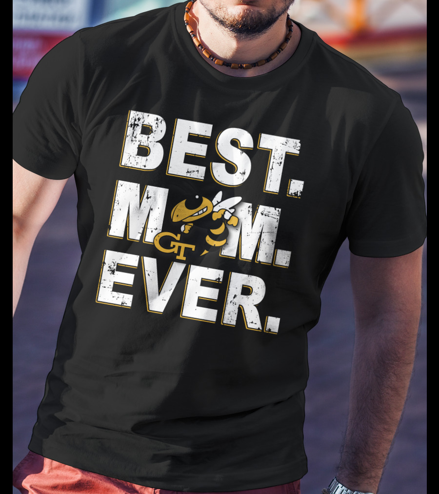 Best Mom Ever Georgia Tech Yellow Jackets Gt T-Shirt
