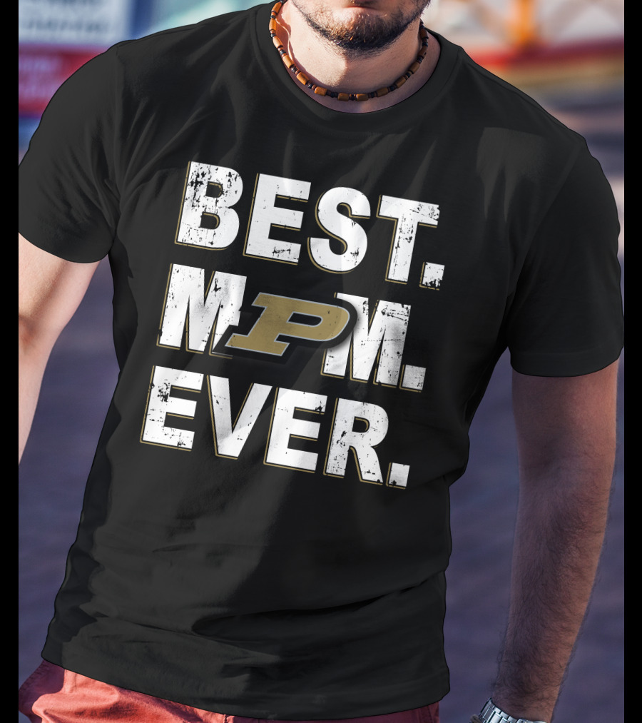 Best Mom Ever Purdue Boilermakers P T-Shirt