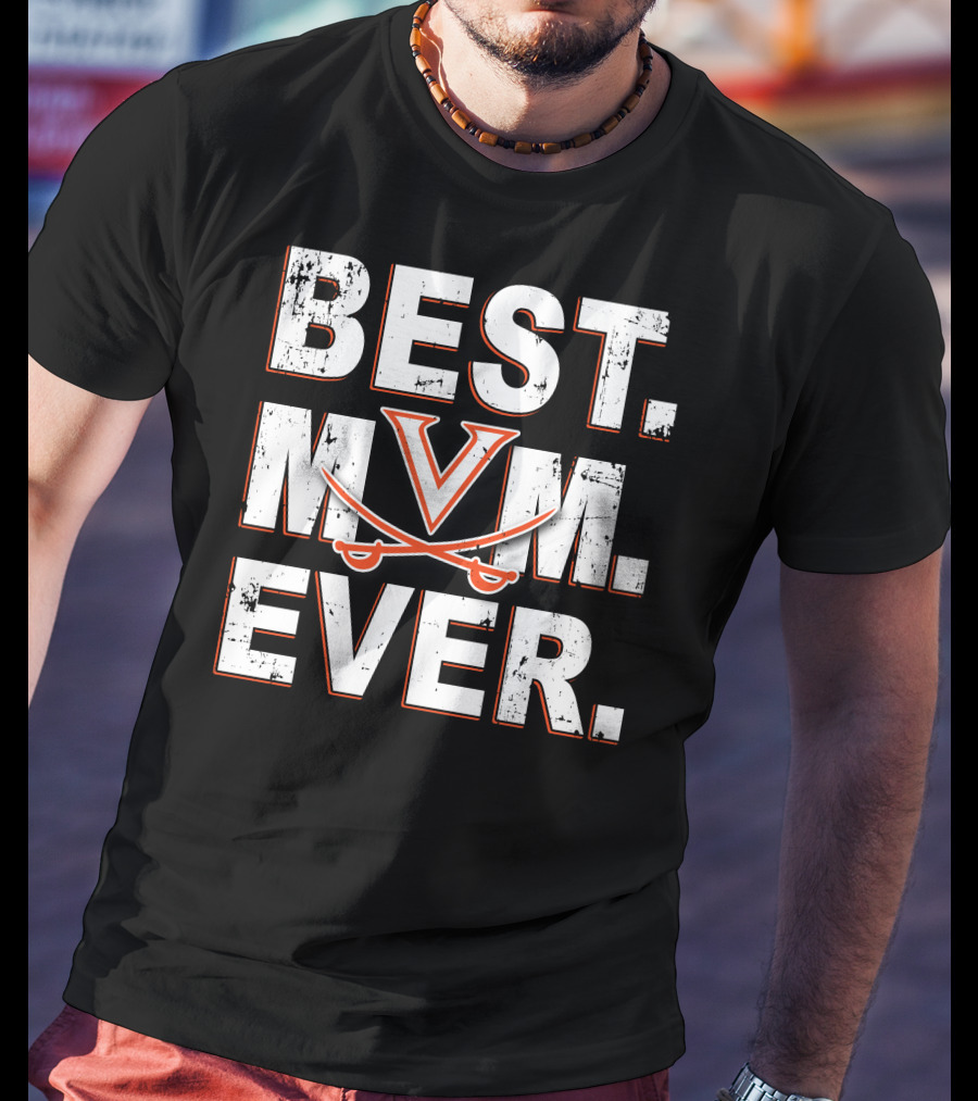 Best Mom Ever Virginia Cavaliers T-Shirt