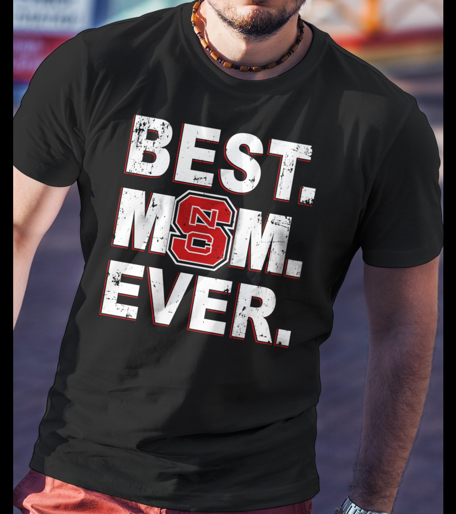 Best Mom Ever Nc State Wolfpack T-Shirt