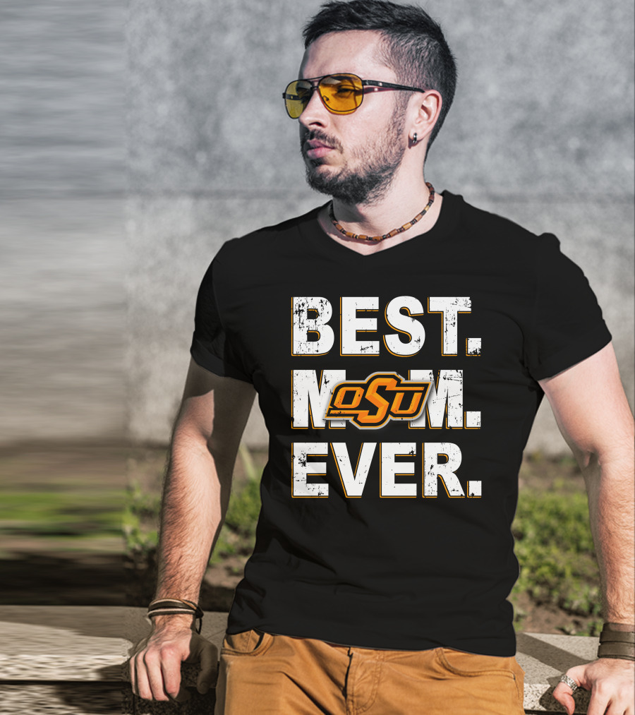 Best Mom Ever Osu Oklahoma State Cowboys T-Shirt
