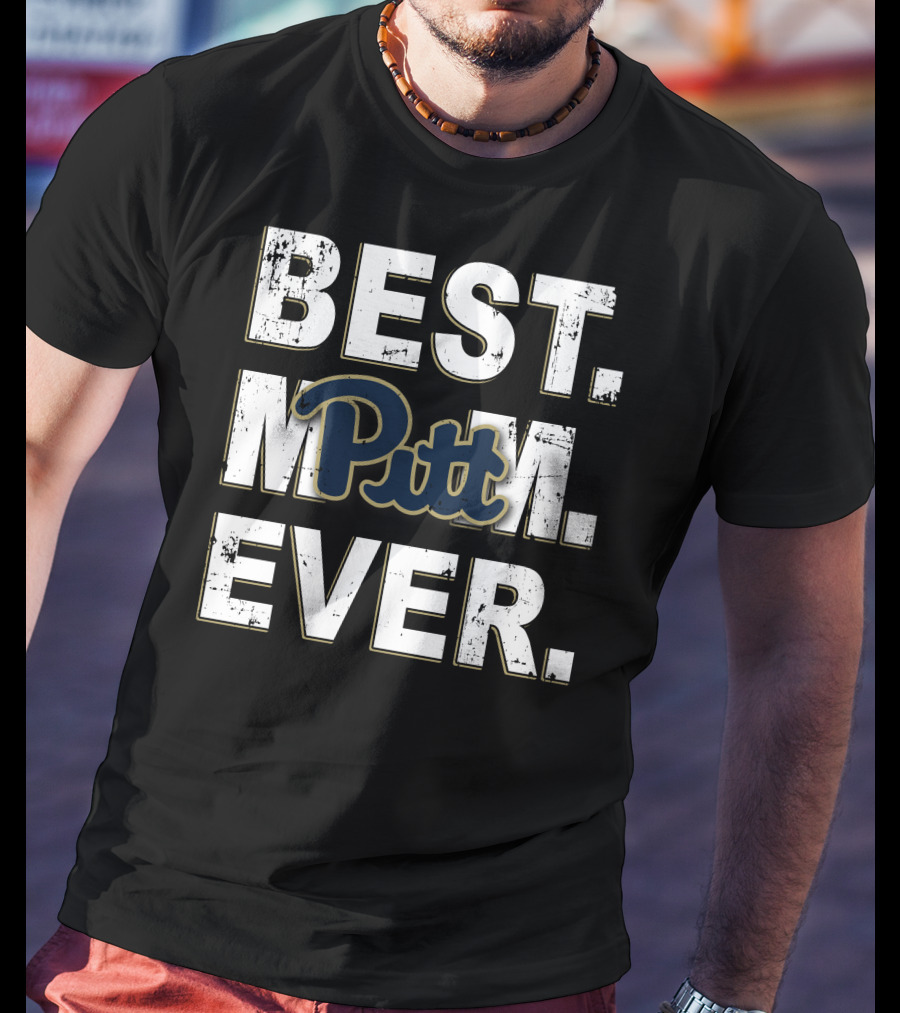 Best Mom Ever Pitt Panthers T-Shirt