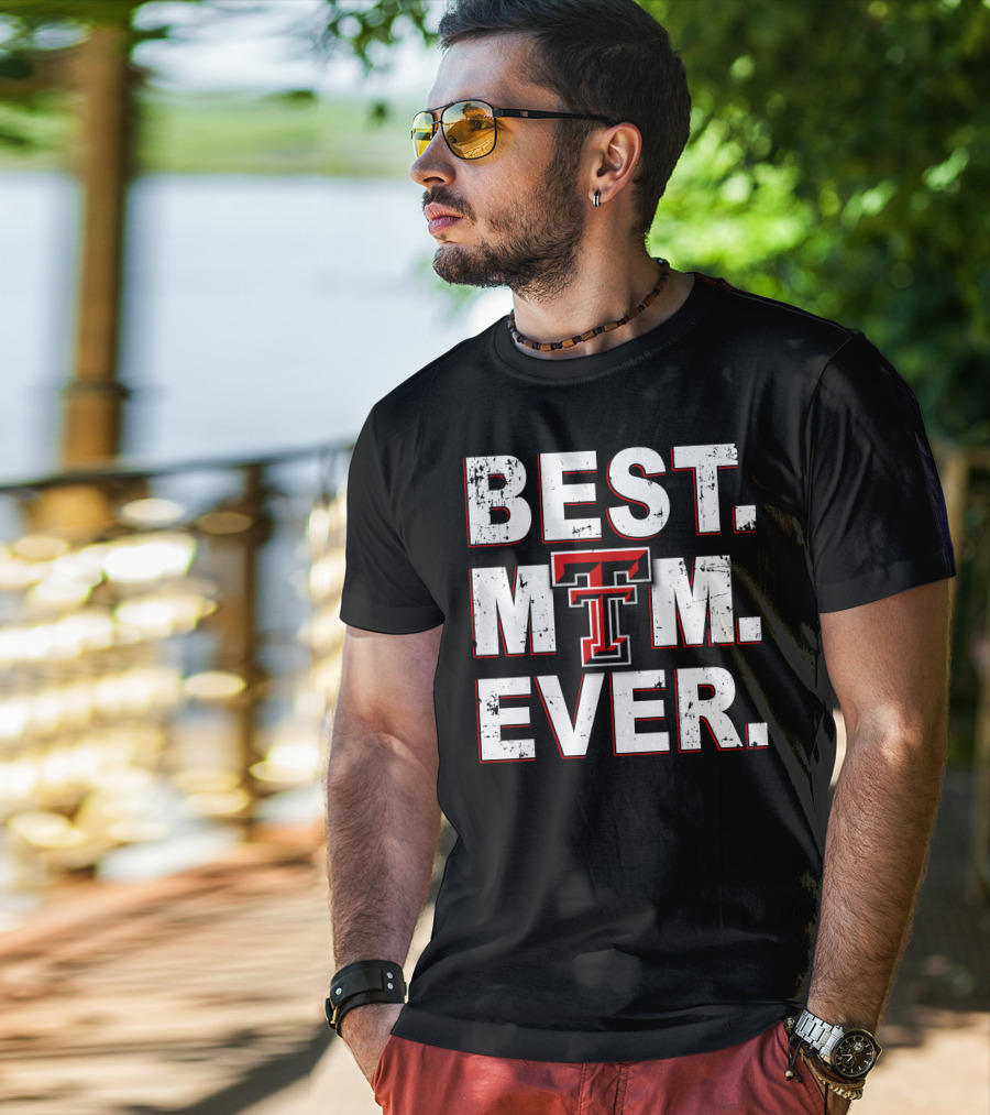 Best Mom Ever Texas Tech Raiders T-Shirt
