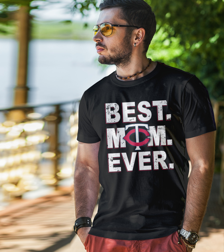 Best Mom Ever Minnesota Twins T-Shirt