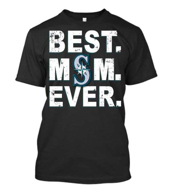 Best Mom Ever Seattle Mariners T-Shirt
