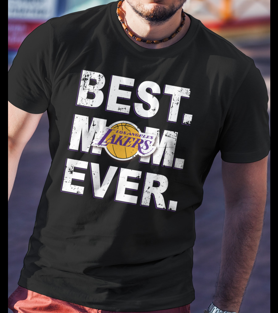 Best Mom Ever Los Angeles Lakers T-Shirt