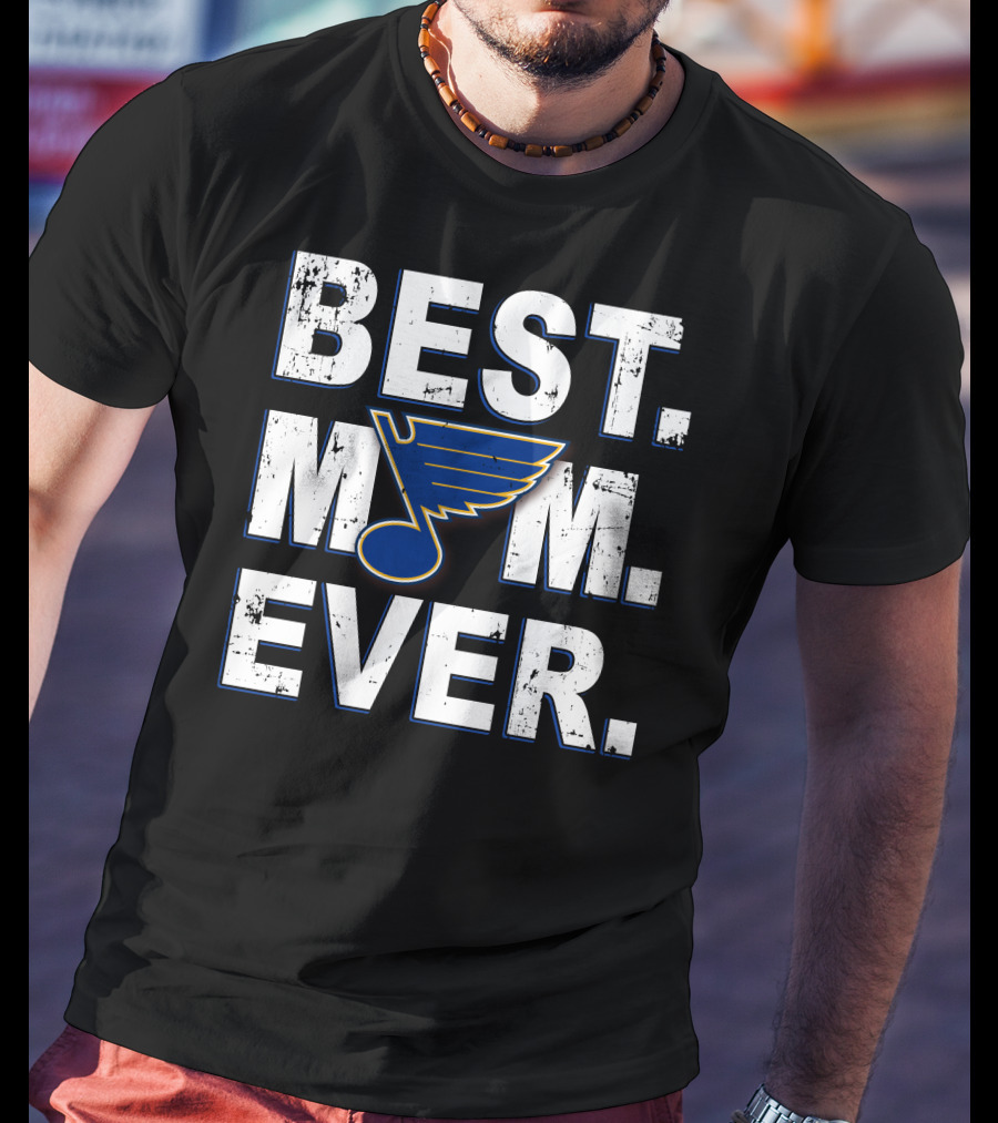 Best Mom Ever St Louis Blues T-Shirt