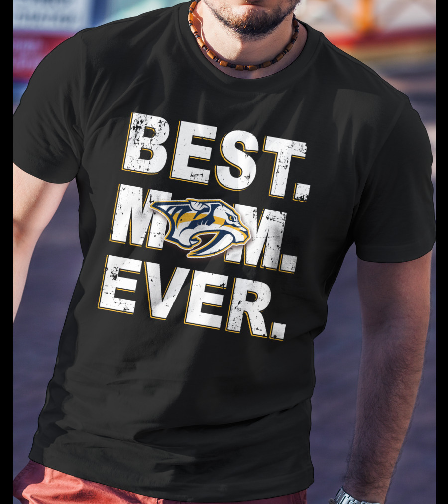 BEST MOM EVER Nashville Predators Fan Gear T-Shirt