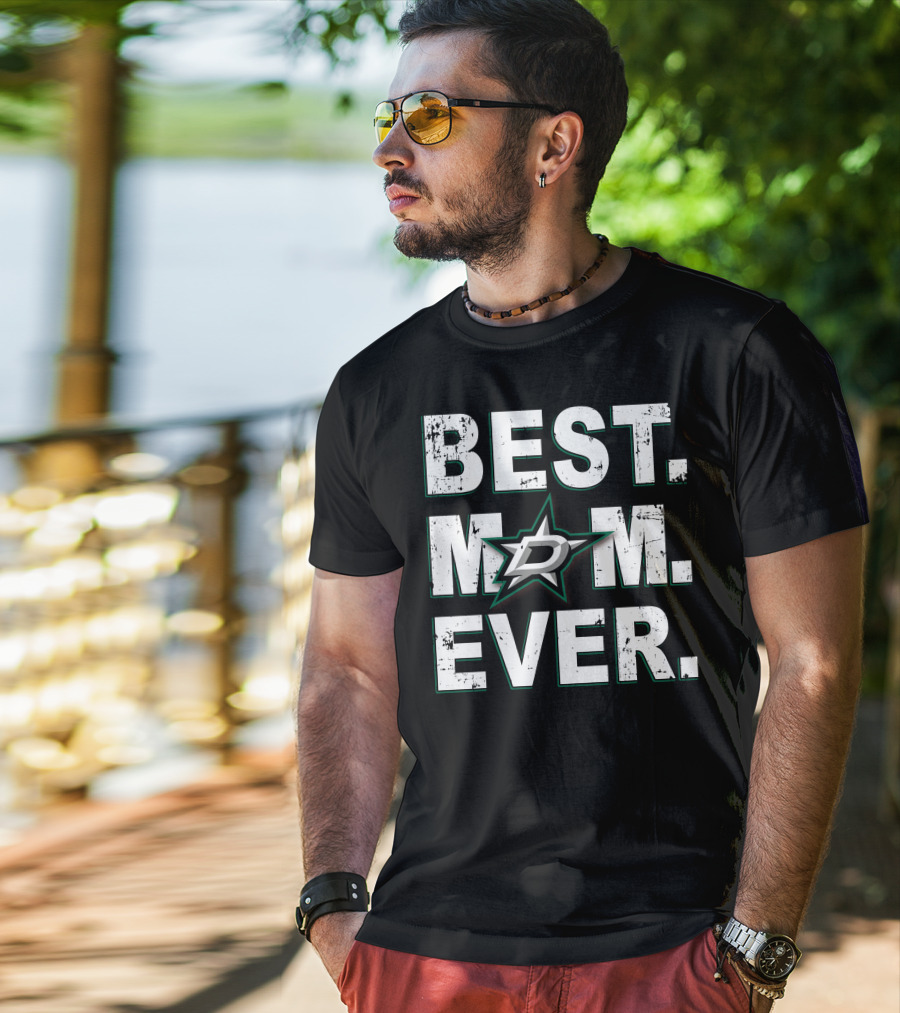 BEST MOM EVER Dallas Stars Hockey Fan T-Shirt