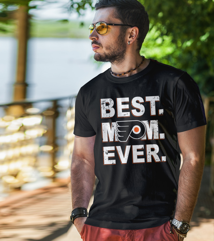 BEST MOM EVER Philadelphia Flyers T-Shirt