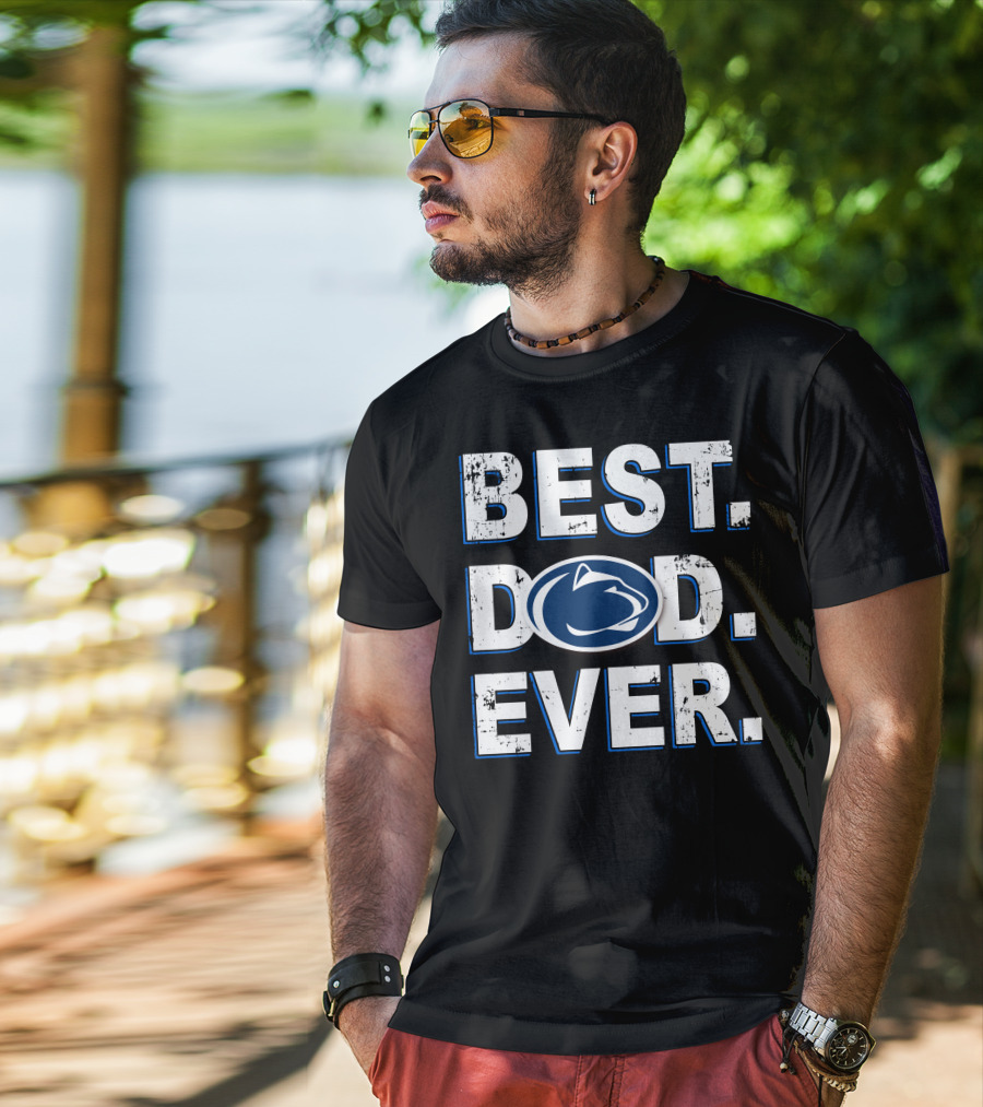 Best Dad Ever Penn State Nittany Lions T-Shirt