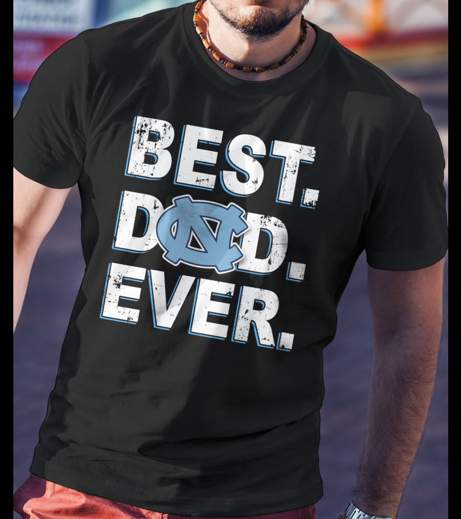 Best Dad Ever Unc Tar Heels T-Shirt
