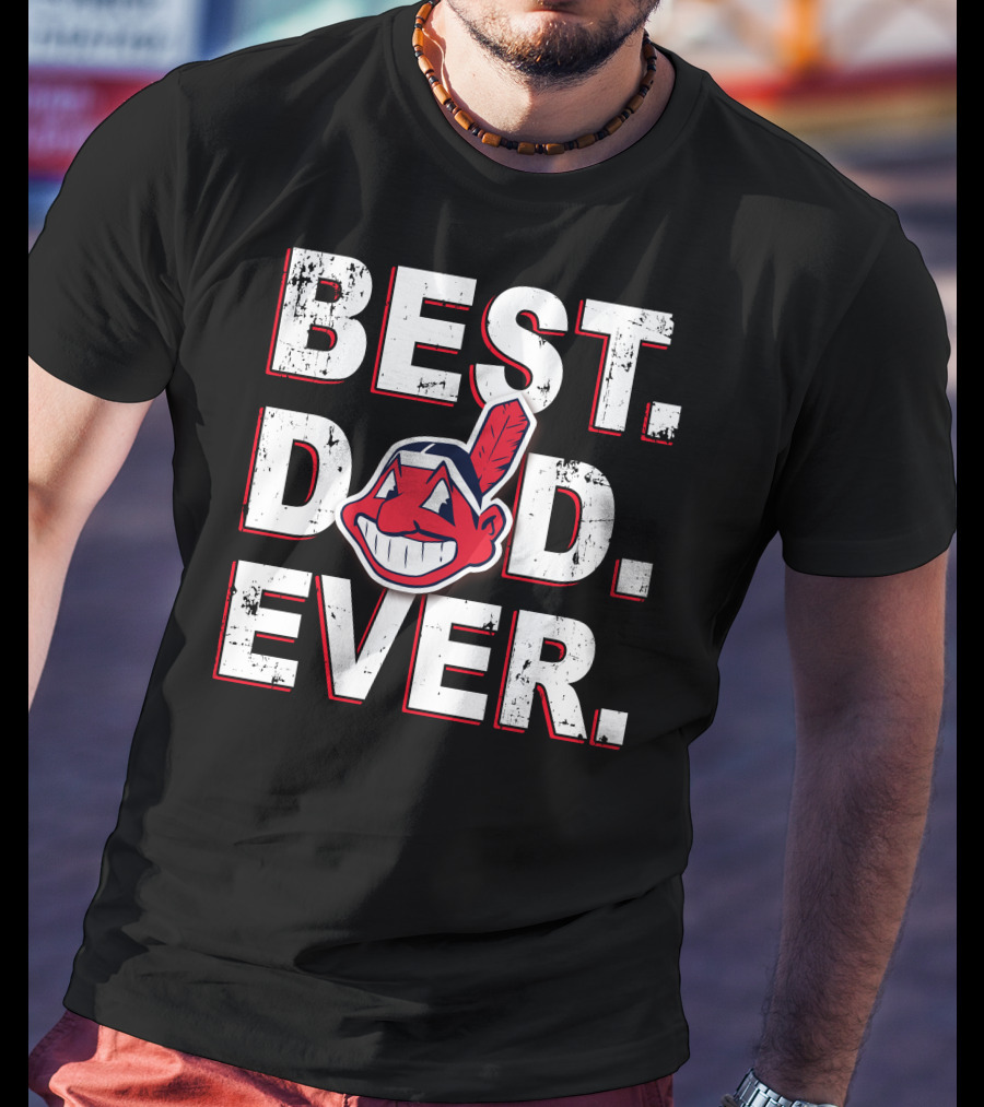 Best Dad Ever Chief Wahoo T-Shirt