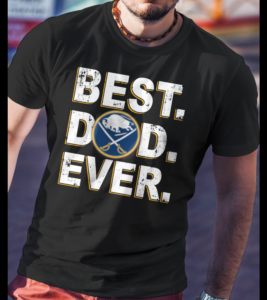 Best Dad Ever Buffalo Sabres T-Shirt
