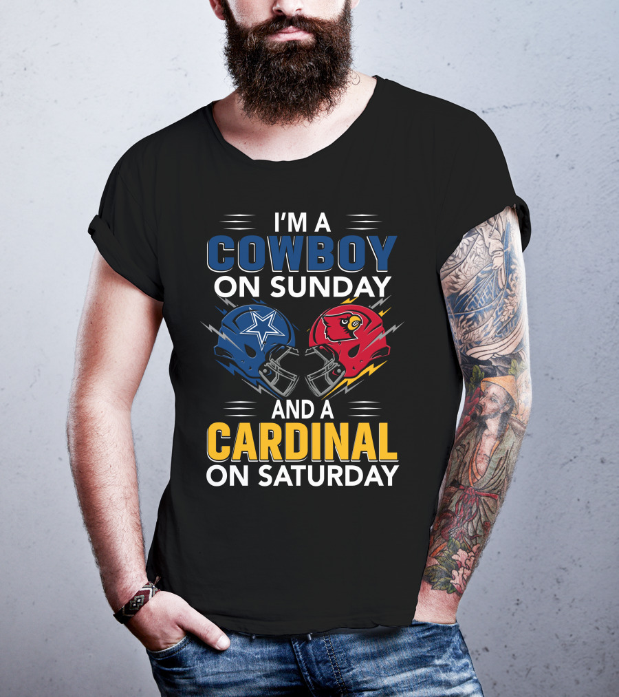 I'm A Cowboy On Sunday And A Cardinal On Saturday T-Shirt