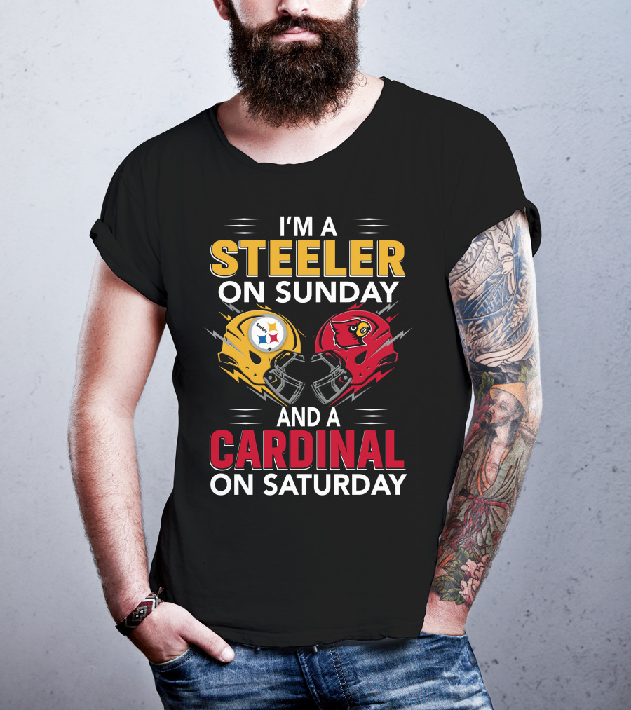 I'm A Steeler On Sunday And A Cardinal On Saturday T-Shirt