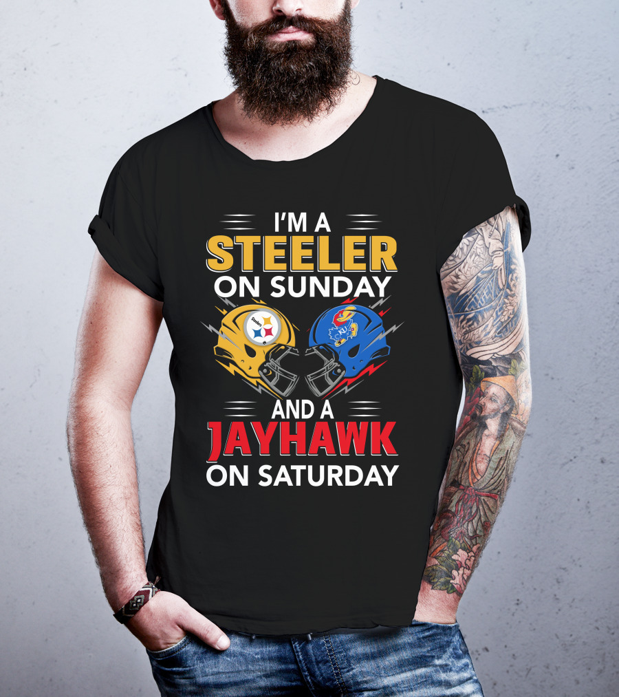 I'm A Steeler On Sunday And A Jayhawk On Saturday Football Fan Pride T-Shirt