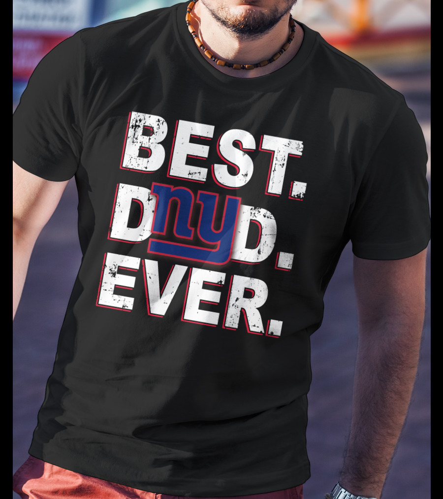 Best Dad Ever Ny Giants Football Fan T-Shirt