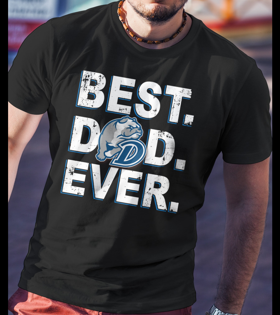Best Dad Ever Bulldog D T-Shirt