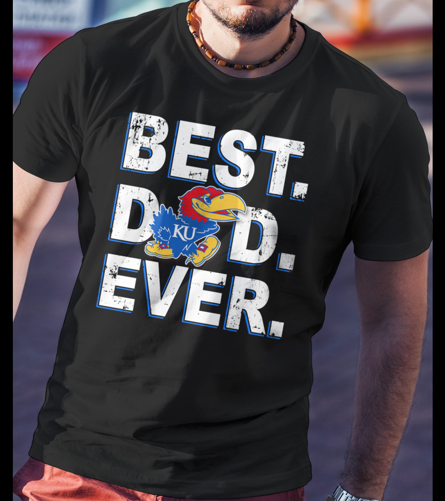 Ku Jayhawks Best Dad Ever T-Shirt