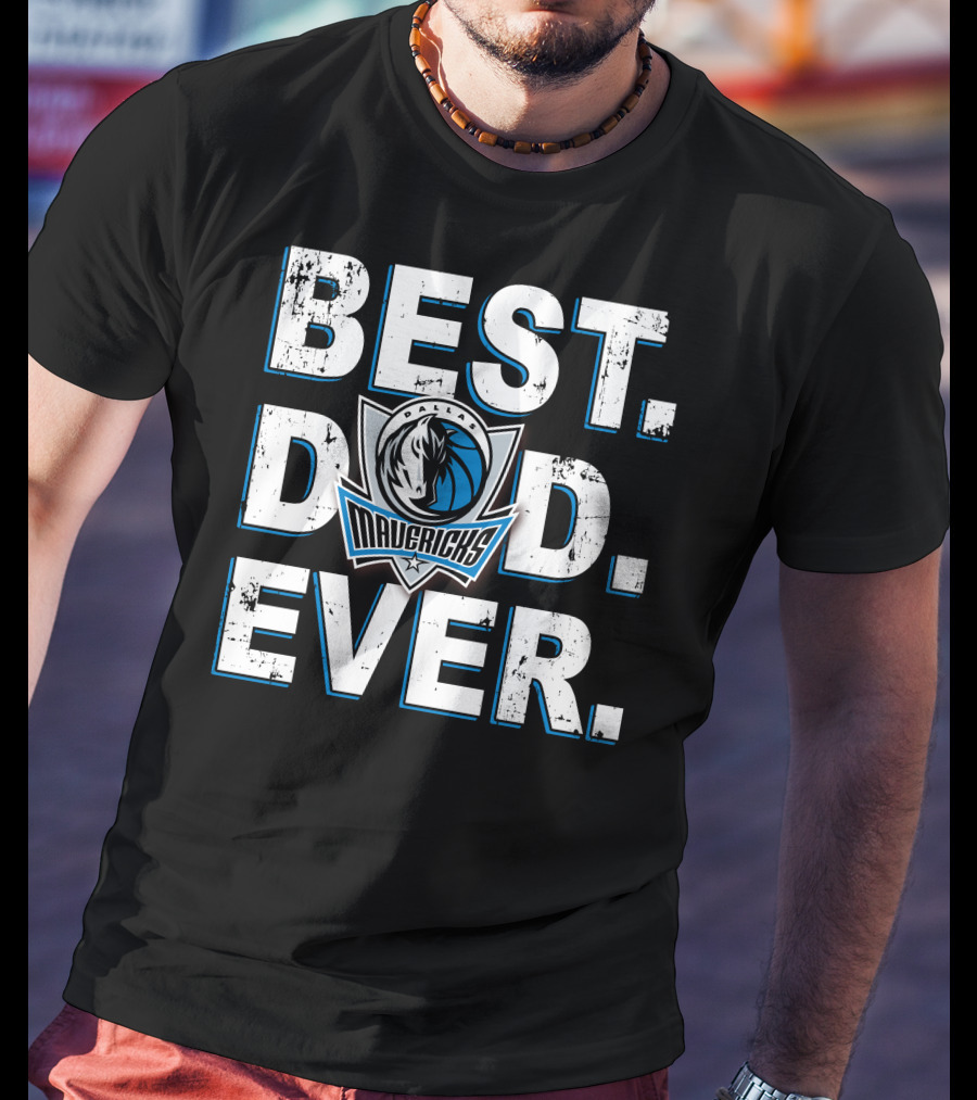 Best Dad Ever Mavericks Basketball 014 T-Shirt