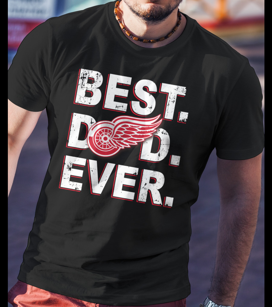 Best Dad Ever Detroit Hockey Wings T-Shirt