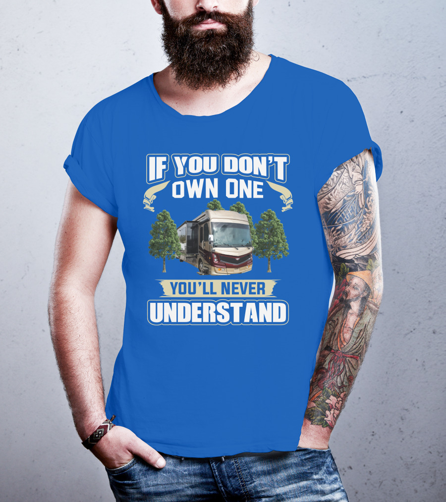 Fleetwood Discovery LXE 40G If You Don't Own One You'll Never Understand T-Shirt