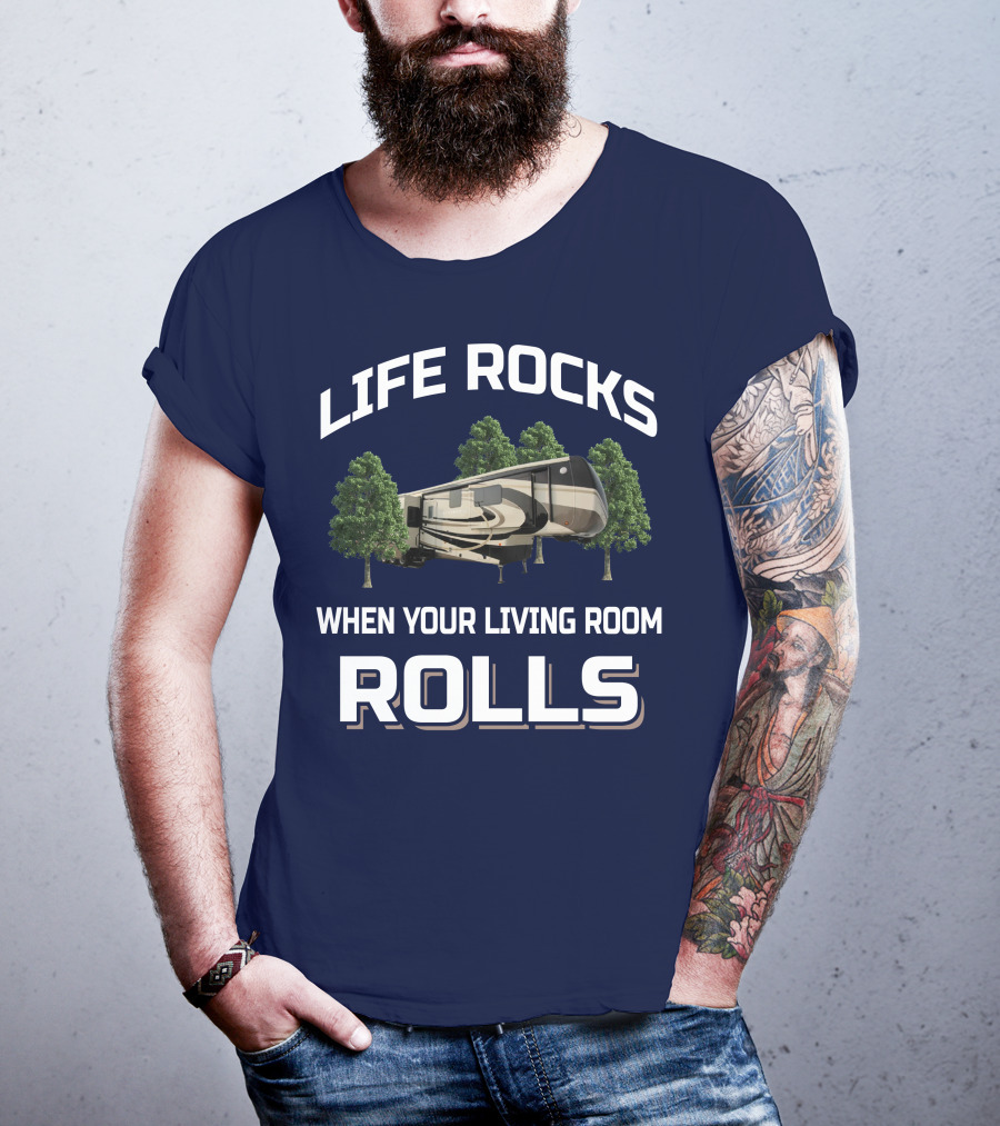 Life Rocks When Your Living Room Rolls Drv Fullhouse Jx450 T-Shirt