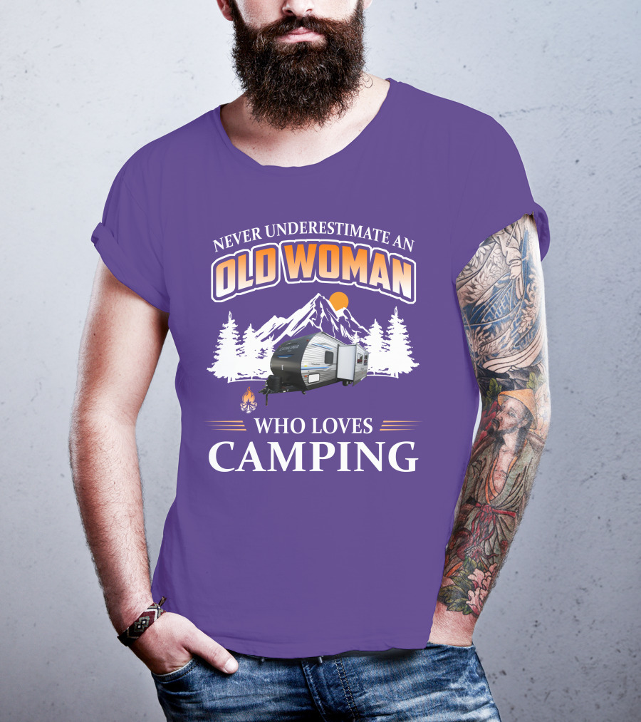Never Underestimate An Old Woman Who Loves Camping Coachmen Catalina Travel Trailer T-Shirt